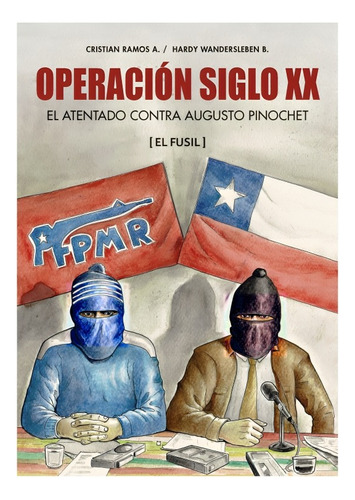 Libro Operación Siglo Xx / Cristian Ramos Aliaga, Hardy Wan