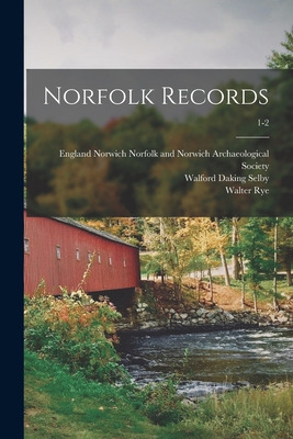 Libro Norfolk Records; 1-2 - Norfolk And Norwich Archaeol...