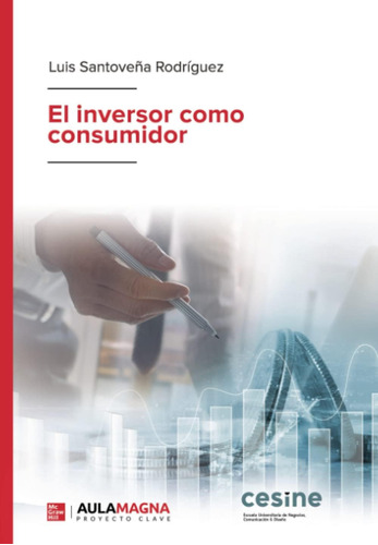 Libro: El Inversor Como Consumidor (spanish Edition)