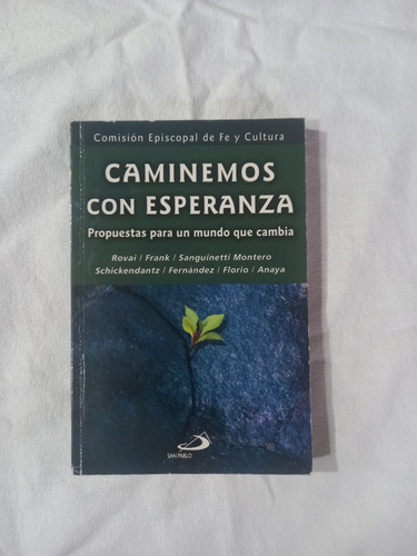 Caminemos Con Esperanza - Propuestas - Rovai Frank Florio