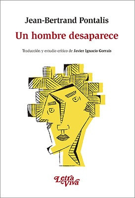 Un Hombre Desaparece.pontalis, Jean-bertrand