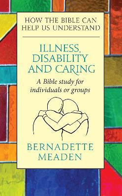 Libro Illness, Disability And Caring : How The Bible Can ...