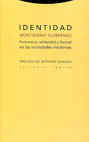 Libro Identidad : Pertenencia, Solidaridad Y Libertad En Las