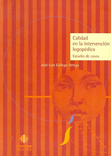 Calidad En La Intervencion Logopedica -audicion Y Lenguaje-