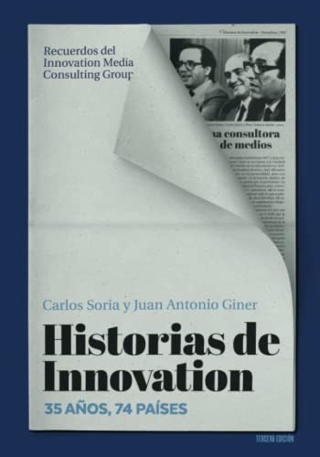 Historias De Innovation : 35 Años 74 Paises Recuerdos Del In