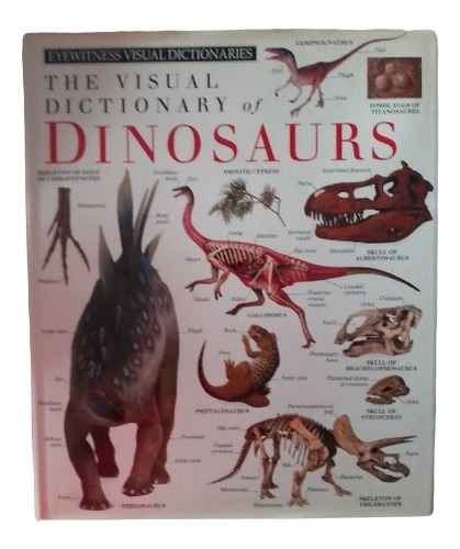 The Visual Dictionary Of Dinosaurs