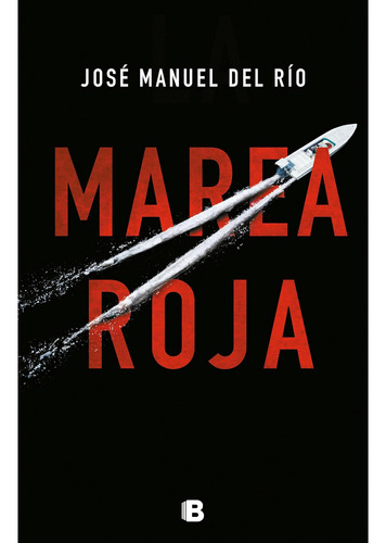 Libro: Marea Roja/marea Roja (la Trama) (edición En Español)