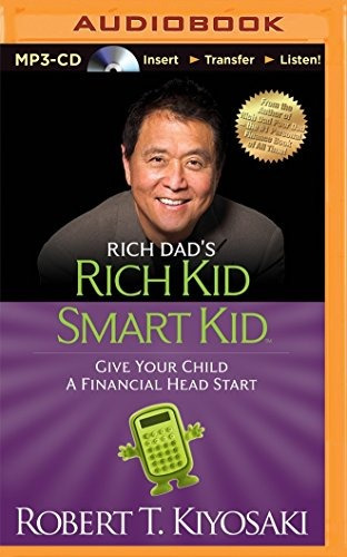 Rich Dads Rich Kid Smart Kid Give Your Child A Financial Hea