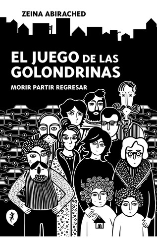 El Juego De Las Golondrinas - Abirached, Zeina  - *