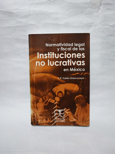 Normatividad Legal Fiscal De Instituciones No Lucrativas