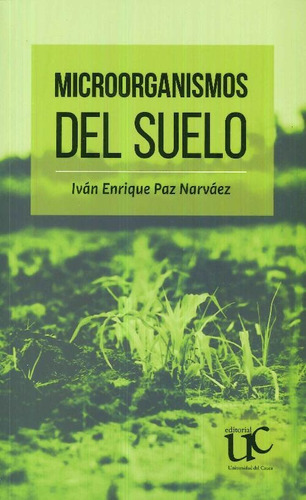 Libro Microorganismos Del Suelo De Iván Enrique Paz Narváez