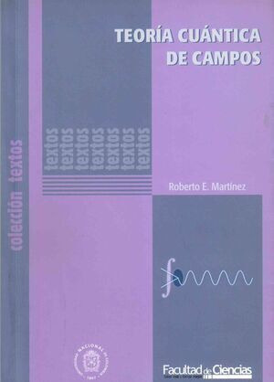 Libro Teoría Cuántica De Campos (2a Reimpresión)