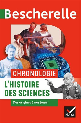 L'histoire Des Sciences : Des Origines À Nos Jours - Aavv