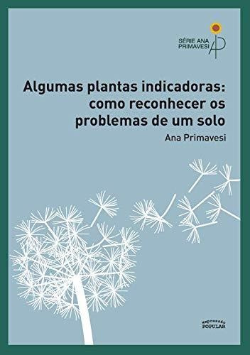 Libro Algumas Plantas Indicadoras Como Reconhecer Os Problem