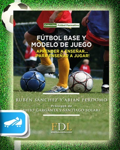 Futbol Base Y Modelo De Juego