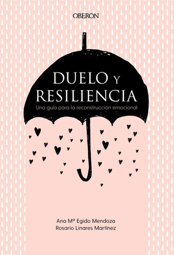 Libro Duelo Y Resiliencia. Una Guã­a Para La Reconstrucci...