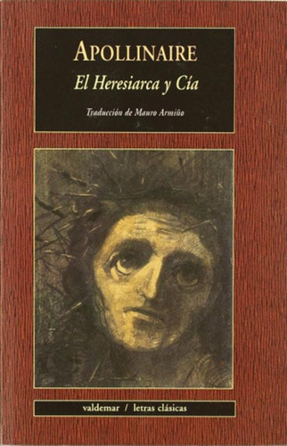 Libro El Heresiarca Y Cía