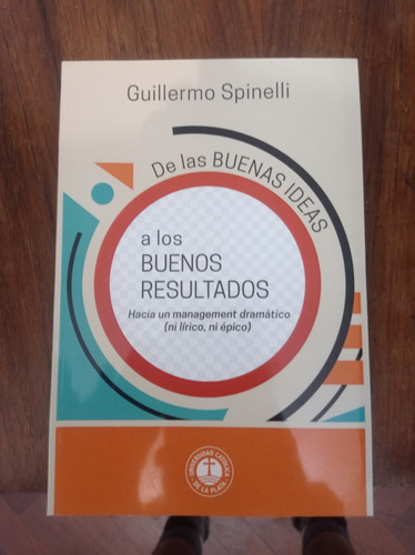 Libro Usado De Las Buenas Ideas A Los Buenos Resultados 