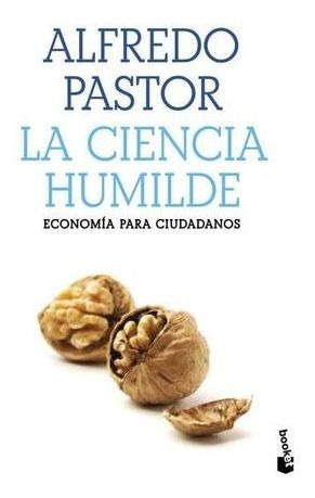 Libro La Ciencia Humilde Economia Para Ciudadanos Nuevo