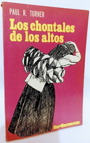 Los Chontales De Los Altos Paul Turner