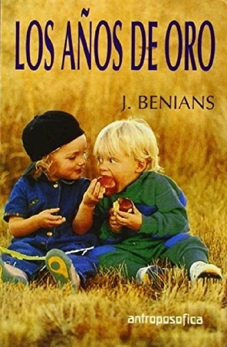 Libro - Libro Los A¤os De Oro De John Benians