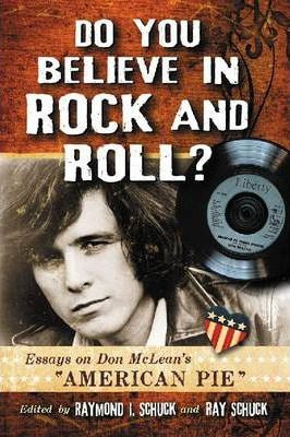 Libro Do You Believe In Rock And Roll? - Raymond I. Schuck