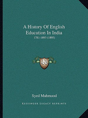 Libro A History Of English Education In India: 1781-1893 ...