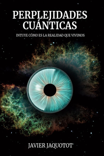 Libro Perplejidades Cuánticas: Intuye Cómo Es La Realid Lcm7