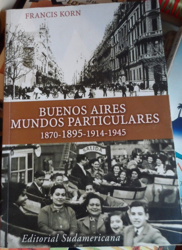 Libro Buenos Aires Mundos Particulares Francis Korn