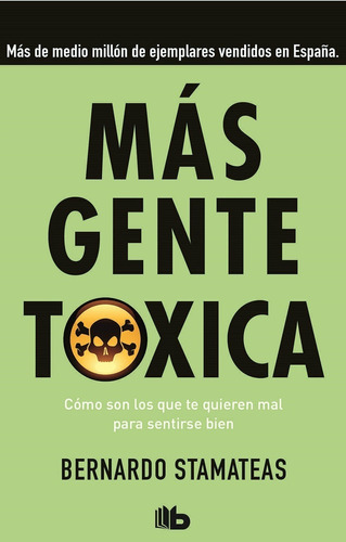 Más Gente Tóxica, De Bernardo Stamateas. Editorial Vergara, Tapa Blanda En Español, 2014