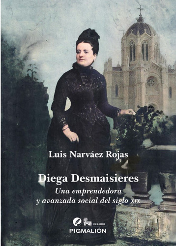 Libro Diega Desmaisieres - Narvã¡ez Rojas, Luis