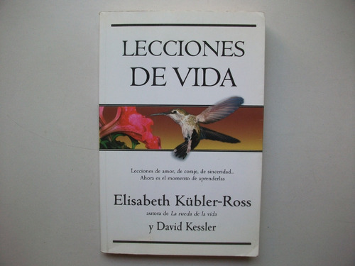 Lecciones De Vida - Elisabeth Kübler Ross / David Kessler