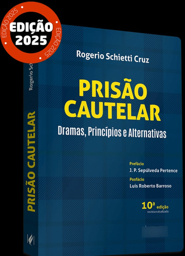 Prisao Cautelar - Dramas Princípios E Alternativas - 10 Edição 2025 Juspodivm