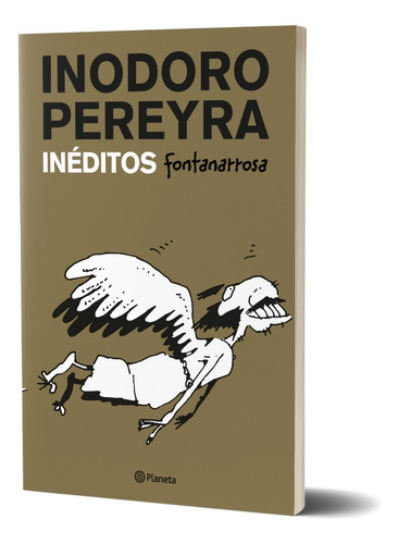 Inodoro Pereyra Inédito - Roberto Fontanarrosa 