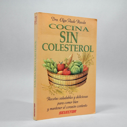 Cocina Sin Colesterol Dra Olga Aude Selector 1997 Bi1