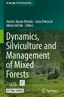 Libro Dynamics, Silviculture And Management Of Mixed Fore...