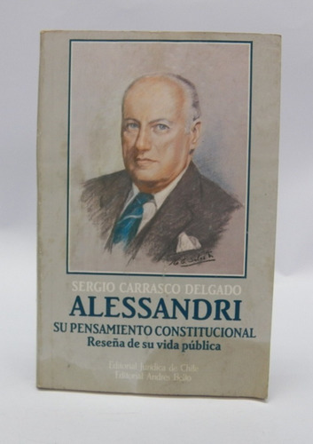 Libros Alesandri Su Pensamiento Constitucional/ Andrés Bello