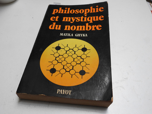 Philosophie Et Mystique Du Nombre - Ghyka - L617