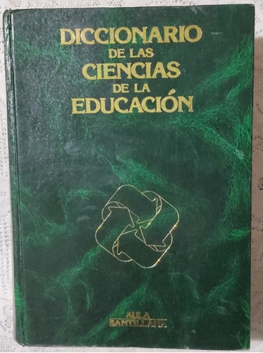 Diccionario De Las Ciencias De La Educacion Santillana