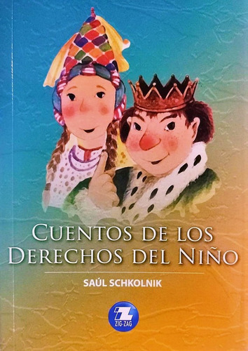 Cuentos De Los Derechos Del Niño - Zig Zag 