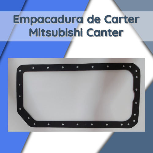 Empacadura De Carter Mitsubishi Canter