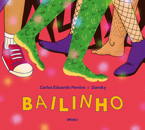 Bailinho, De Carlos Eduardo Pereira. Editora Baião, Capa Mole, Edição 1 Em Português, 2023