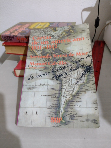 Cartas De Un Americano 1811 1812 Servando Teresa De Mier (Usado)