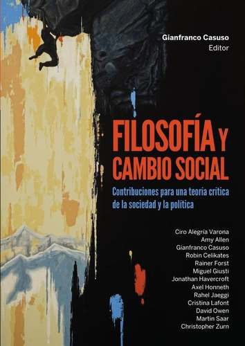 Filosofía Y Cambio Social, De Gianfrancocasuso. Fondo Editorial De La Pontificia Universidad Católica Del Perú, Tapa Blanda En Español, 2022