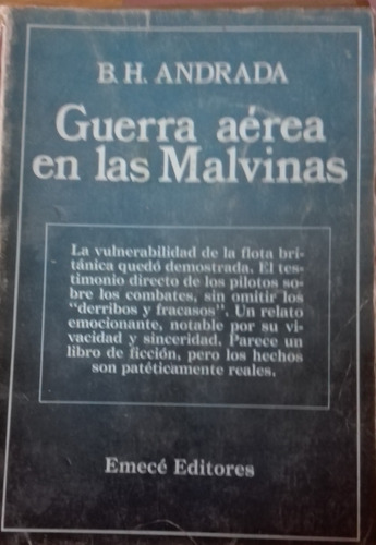 Guerra Aérea En Las Malvinas- Relato Testimonial