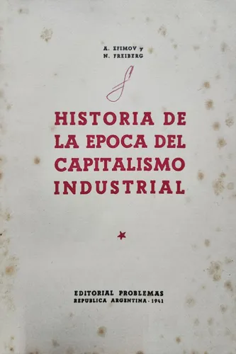 Historia De La Época Del Capitalismo Industrial (Usado)