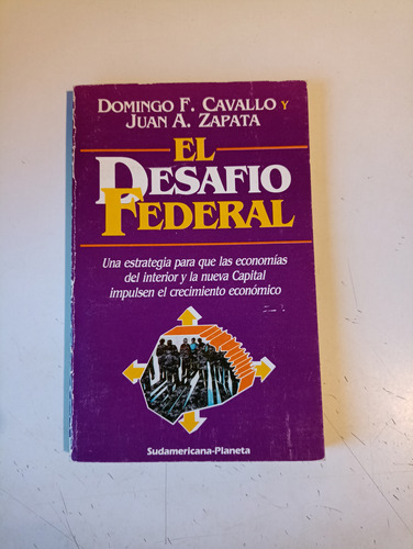 El Desafío Federal Domingo Cavallo 