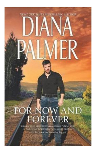 For Now And Forever - Diana Palmer. Eb5