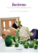 Comprar Quãâ© Hago Con Mi Cesta De Verduras - Invierno: Qué Hago Con Mi Cesta De Verduras, De García De Vicuña Eceiza, Nagore., Vol. 1. Editorial Ttarttalo, Tapa Blanda En Español, 2015