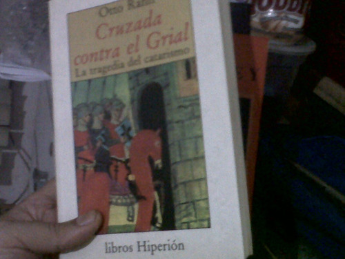 Rahn. Otto.   Cruzada Contra El Grial. Hiperion.30verdess.